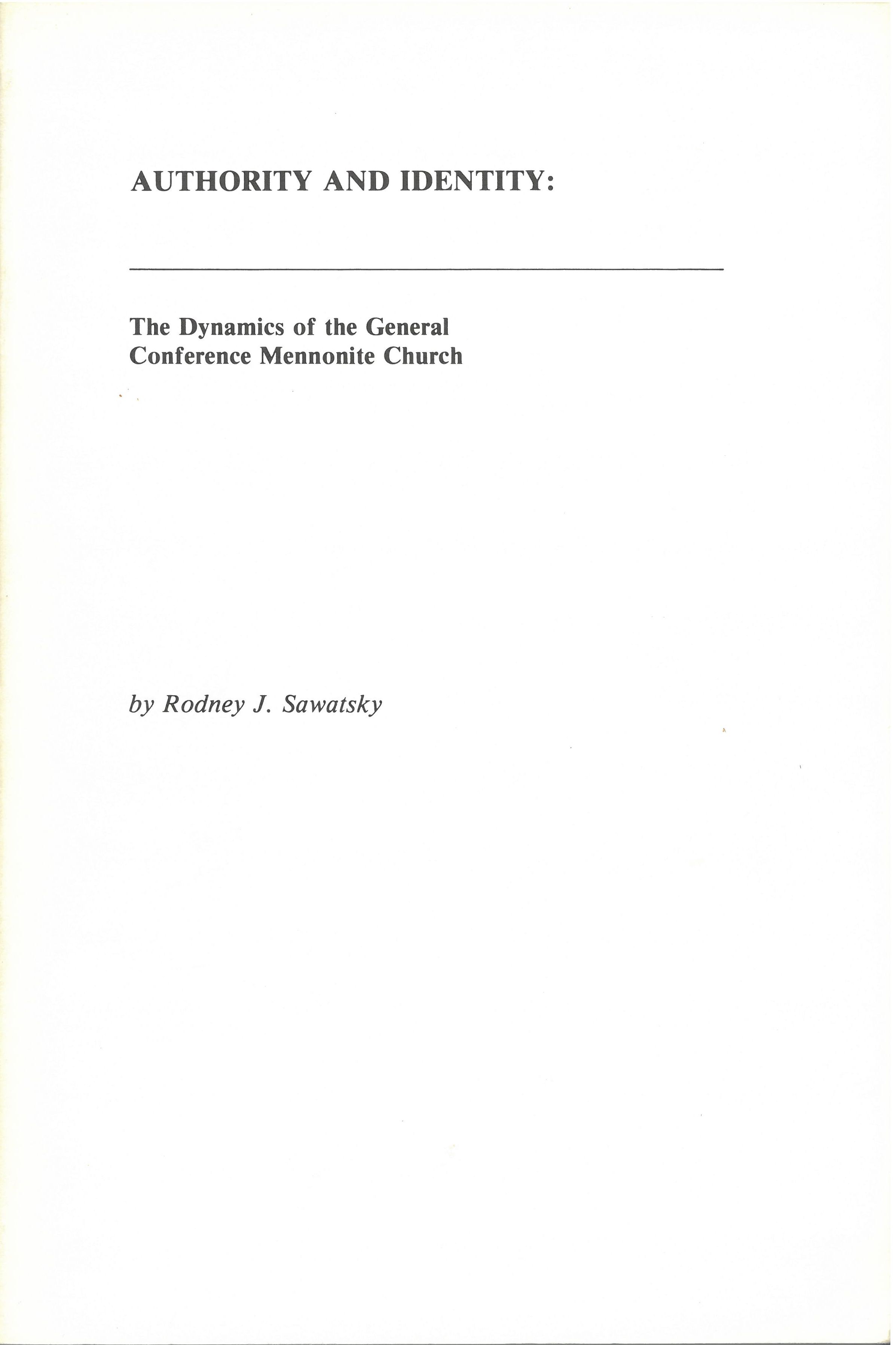 Authority and Identity: The Dynamics of the General Conference Mennonite Church