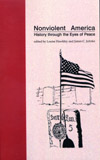 Nonviolent America: History through the Eyes of Peace